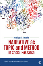 Narrative as Topic and Method in Social Research