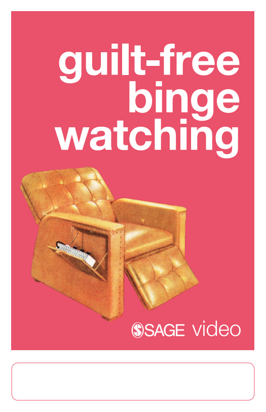 SAGE Video poster_binge