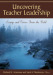 Uncovering Teacher Leadership