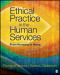 Ethical Practice in the Human Services