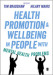 Health Promotion and Wellbeing in People with Mental Health Problems